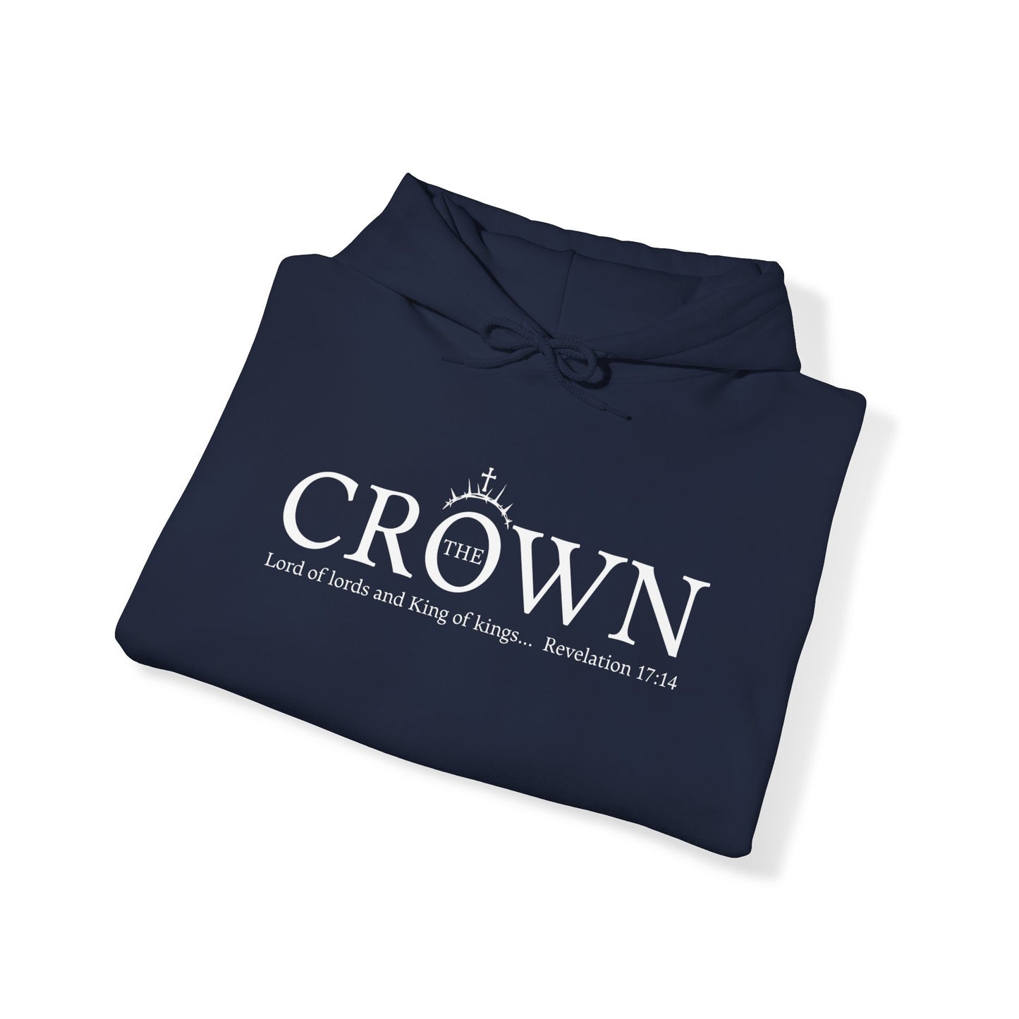 The Crown King of Kings, Lord of Lords Unisex Heavy Blend™ Hooded Sweatshirt